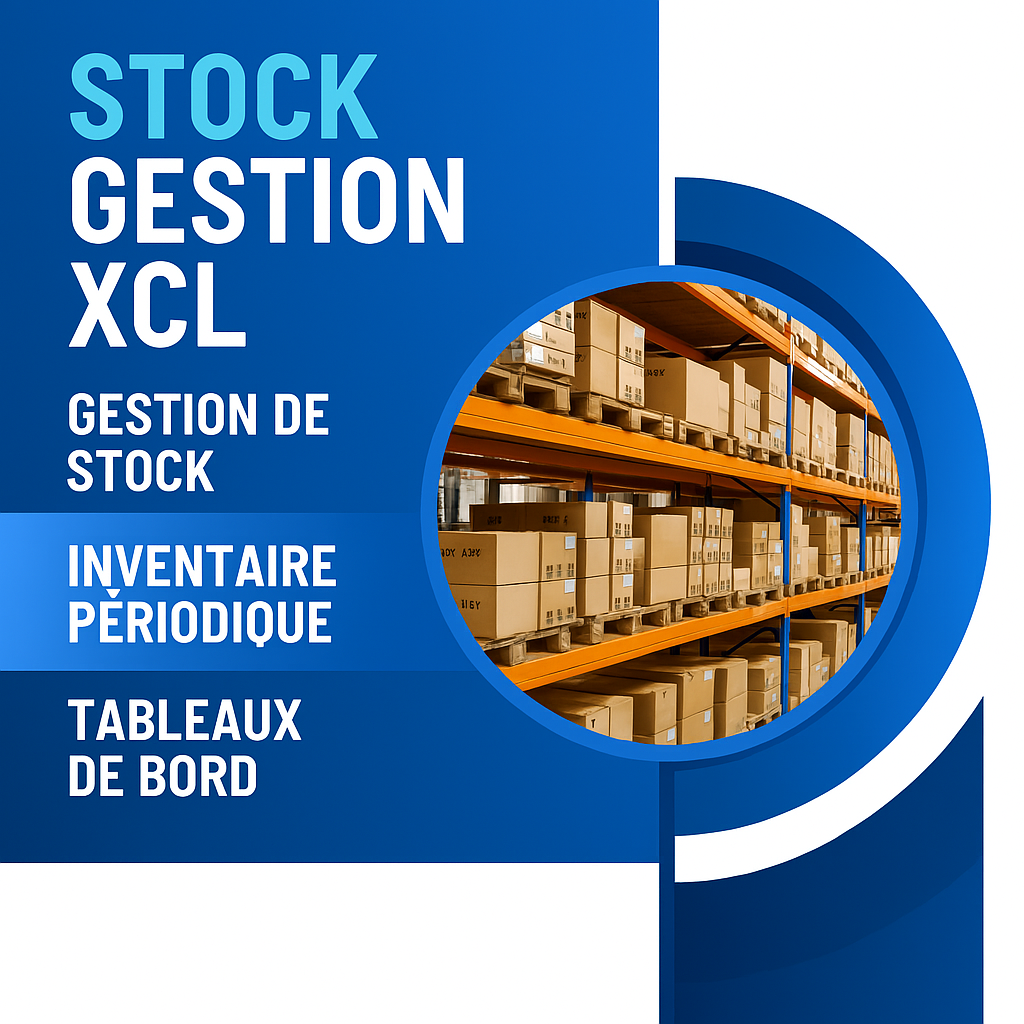 Logiciel Excel pour la gestion de stock – suivi des entrées, sorties et inventaires avec tableaux de bord